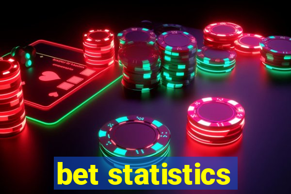 bet statistics